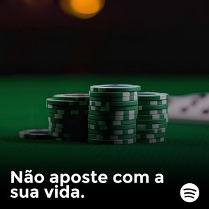 Não aposte com sua vida